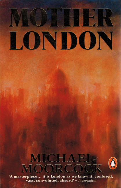 <b><I> Mother London</I></b>, 1989, Penguin trade p/b